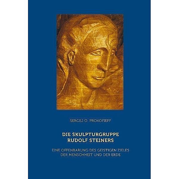 Die Skulpturgruppe Rudolf Steiners, Sergej O. Prokofieff