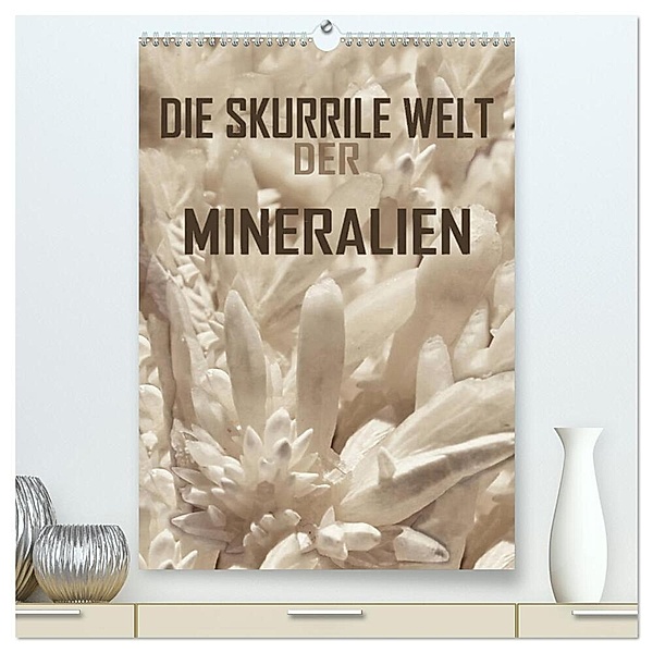 Die skurrile Welt der Mineralien (hochwertiger Premium Wandkalender 2024 DIN A2 hoch), Kunstdruck in Hochglanz, reinhard sock