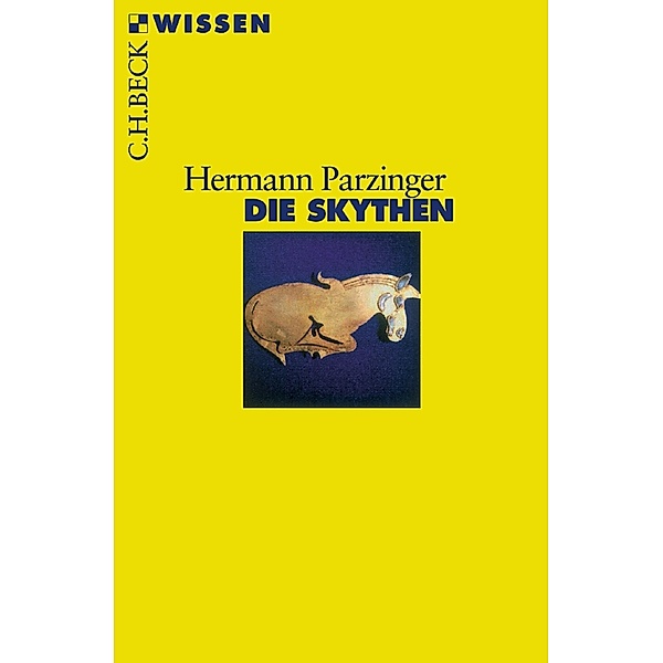 Die Skythen / Beck'sche Reihe Bd.2342, Hermann Parzinger
