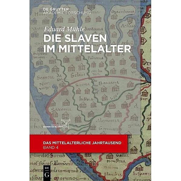 Die Slaven im Mittelalter / Das mittelalterliche Jahrtausend Bd.4, Eduard Mühle