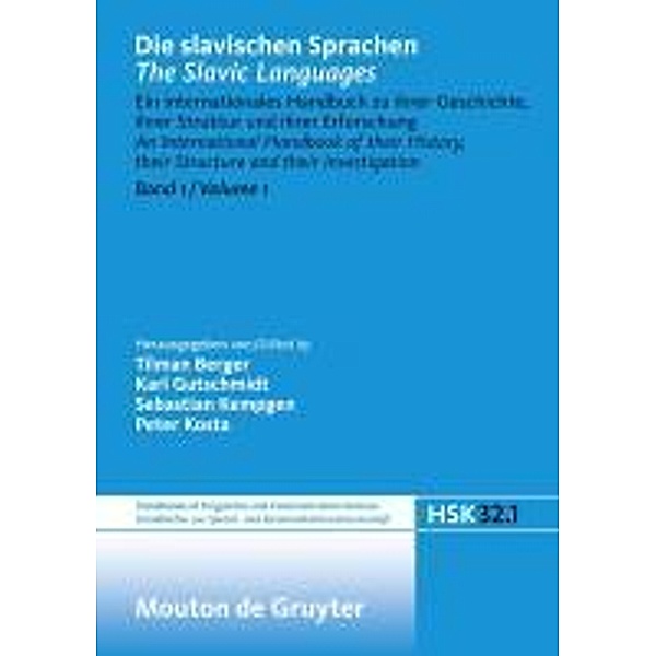 Die slavischen Sprachen / The Slavic Languages. Halbband 1 / Handbücher zur Sprach- und Kommunikationswissenschaft Bd.32/1