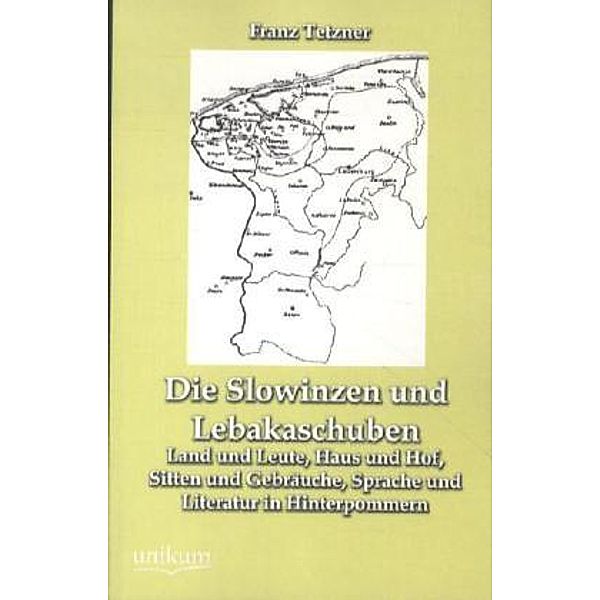 Die Slowinzen und Lebakaschuben, Franz Tetzner