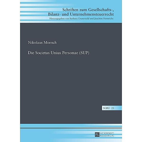 Die Societas Unius Personae (SUP), Moench Nikolaus Moench