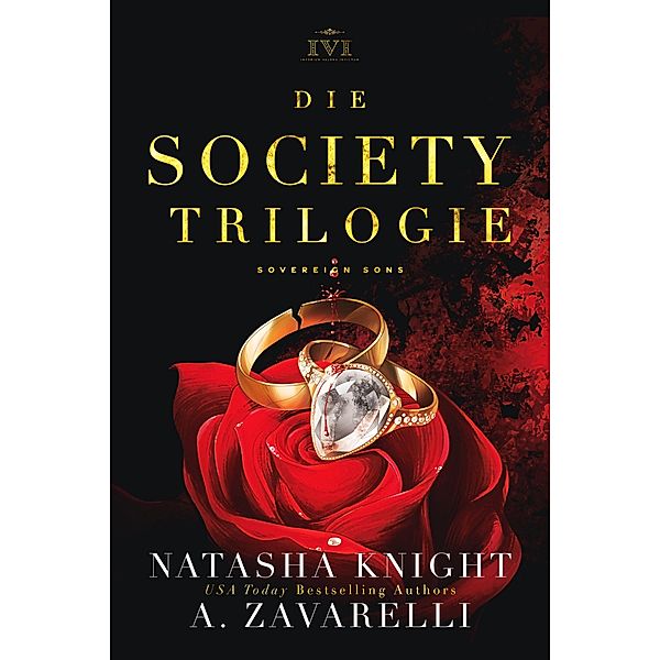 Die Society Trilogie / Die Society Trilogie Bd.4, Natasha Knight, A. Zavarelli