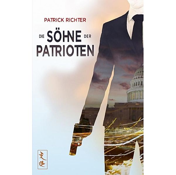 Die Söhne der Patrioten, Richter Patrick