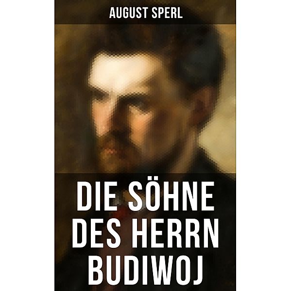 Die Söhne des Herrn Budiwoj, August Sperl