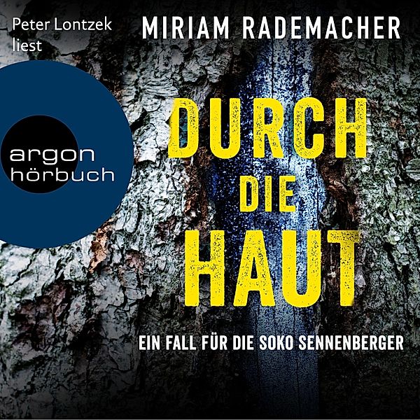 Die Soko Sennenberger-Reihe - 2 - Durch die Haut, Miriam Rademacher