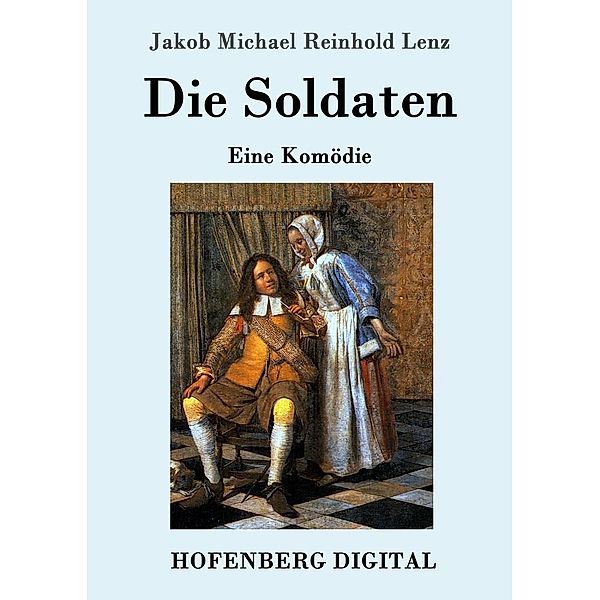 Die Soldaten, Jakob Michael Reinhold Lenz