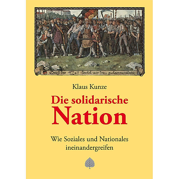 Die solidarische Nation, Klaus Kunze