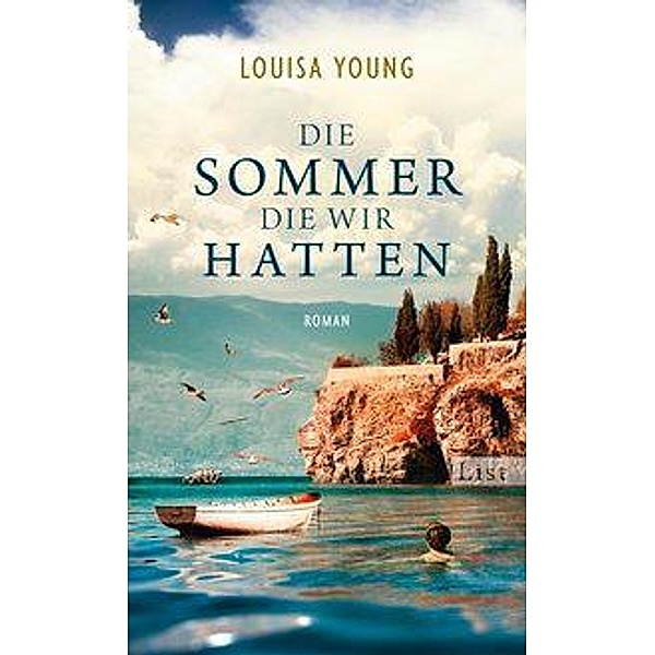 Die Sommer, die wir hatten, Louisa Young