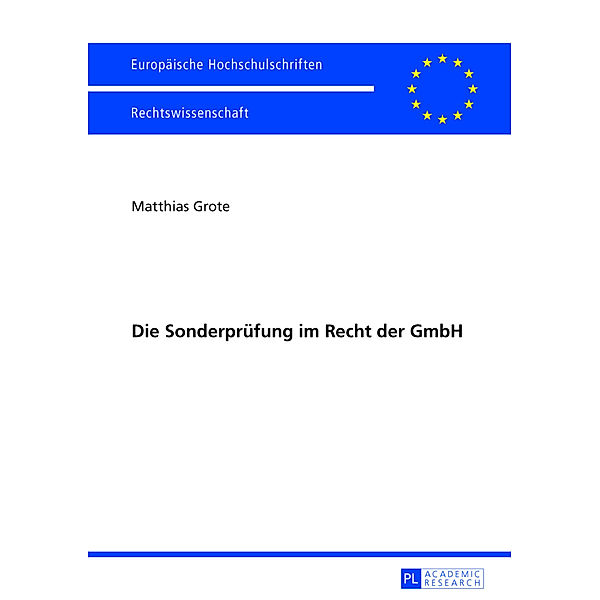 Die Sonderprüfung im Recht der GmbH, Matthias Grote