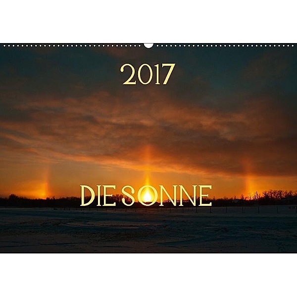 Die Sonne - 2017 (Wandkalender 2017 DIN A2 quer), Marianne Drews
