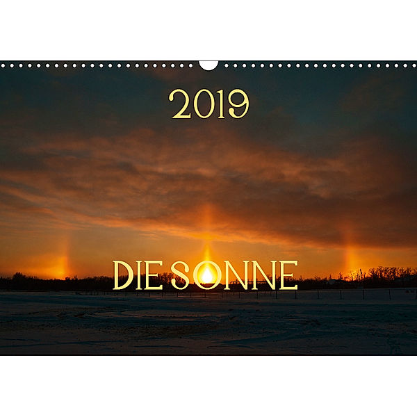 Die Sonne - 2019 (Wandkalender 2019 DIN A3 quer), Marianne Drews