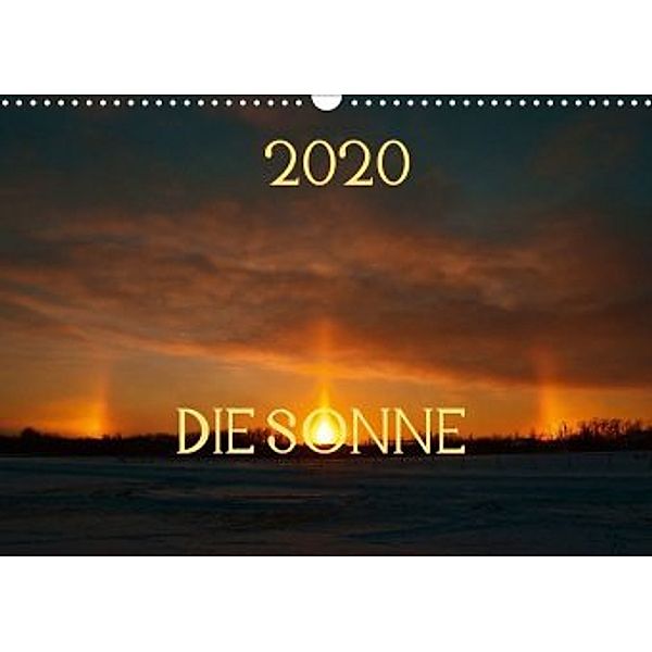 Die Sonne - 2020 (Wandkalender 2020 DIN A3 quer), Marianne Drews