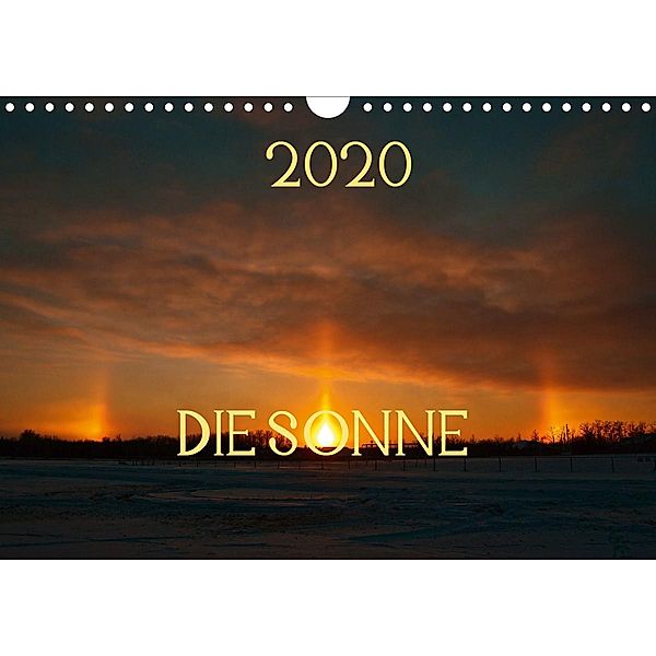 Die Sonne - 2020 (Wandkalender 2020 DIN A4 quer), Marianne Drews