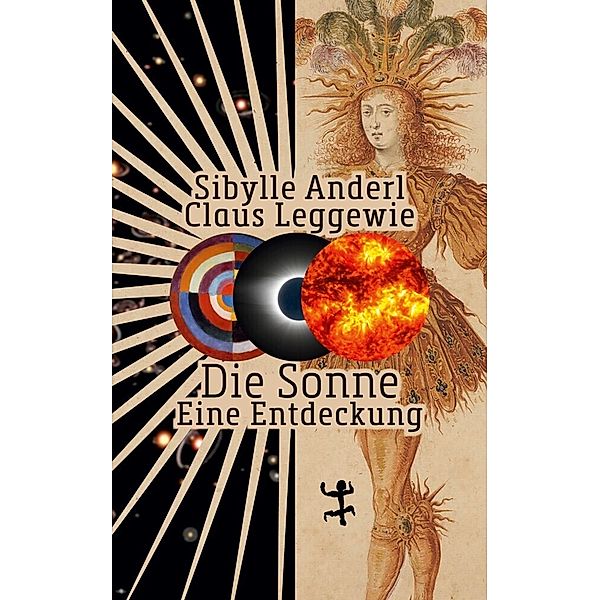 Die Sonne, Sibylle Anderl, Claus Leggewie