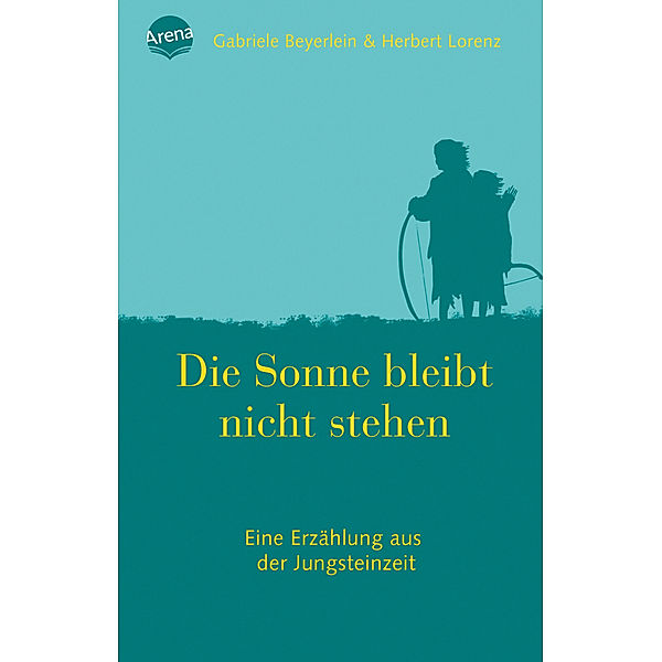 Die Sonne bleibt nicht stehen, Herbert Lorenz, Gabriele Beyerlein