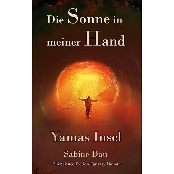 Die Sonne in meiner Hand, Sabine Dau