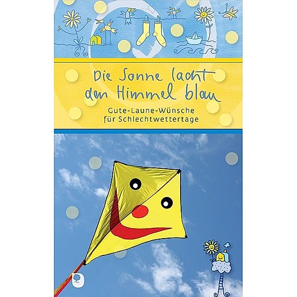 Die Sonne lacht den Himmel blau, Ilka (Hrsg) Osenberg-van Vugt