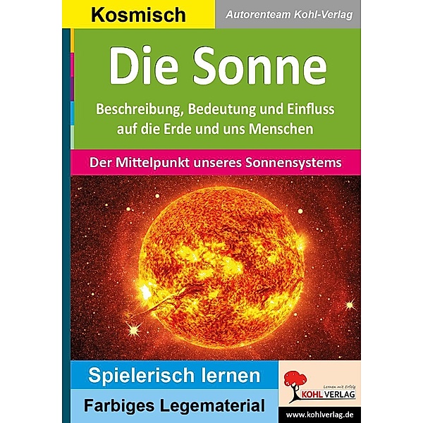 Die Sonne / Montessori-Reihe, Autorenteam Kohl-Verlag