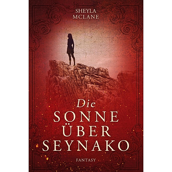 Die Sonne über Seynako / Seynako & Peiramos Bd.1, Sheyla McLane