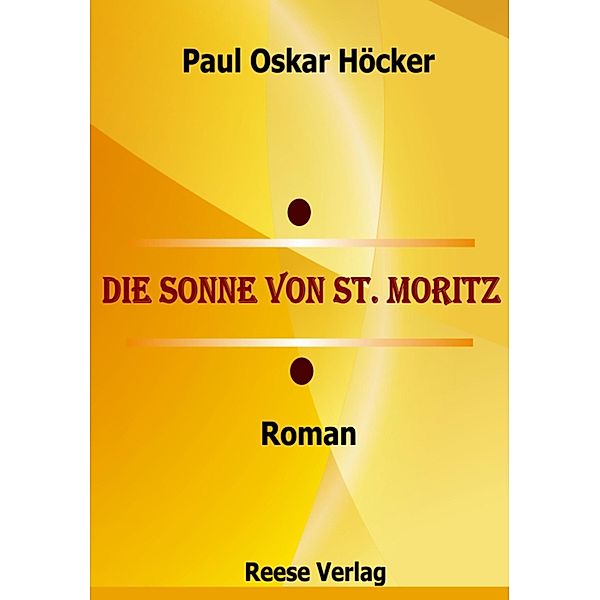 Die Sonne von St. Moritz, Paul Oskar Höcker