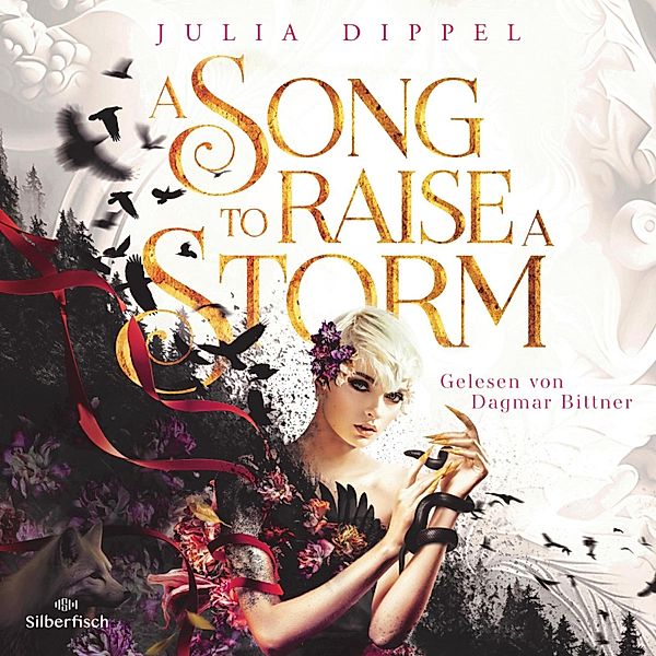Die Sonnenfeuer-Ballade - 1 - Die Sonnenfeuer-Ballade 1: A Song to raise a Storm, Julia Dippel