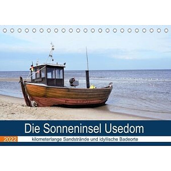 Die Sonneninsel Usedom (Tischkalender 2022 DIN A5 quer), Solveig Rogalski