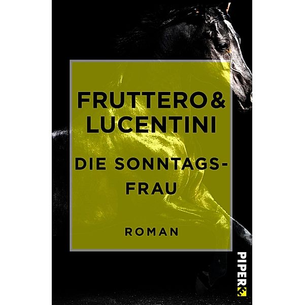 Die Sonntagsfrau / Piper Taschenbuch, Carlo Fruttero, Franco Lucentini