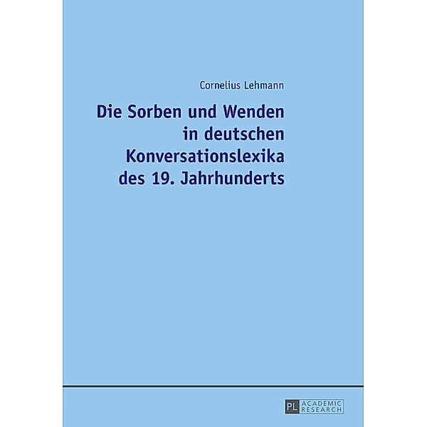 Die Sorben und Wenden in deutschen Konversationslexika des 19. Jahrhunderts, Lehmann Cornelius Lehmann