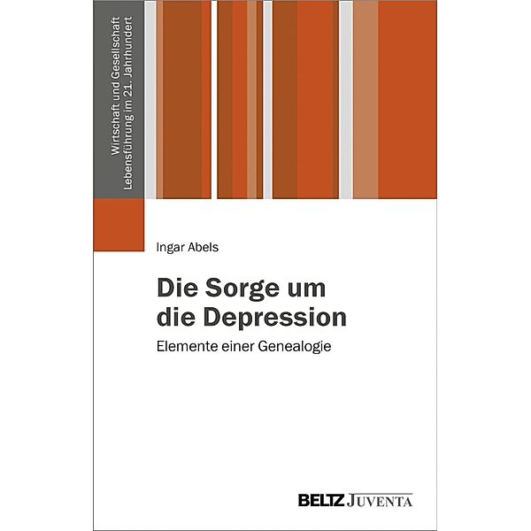 Die Sorge um die Depression / Wirtschaft, Gesellschaft und Lebensführung, Ingar Abels