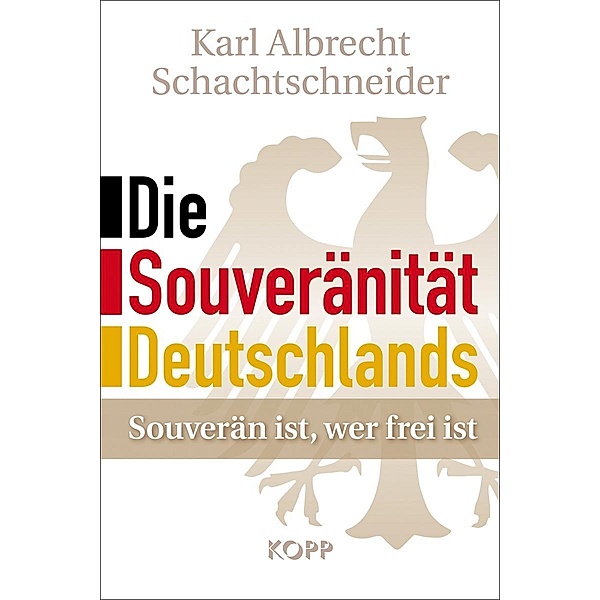 Die Souveränität Deutschlands, Karl Albrecht Schachtschneider