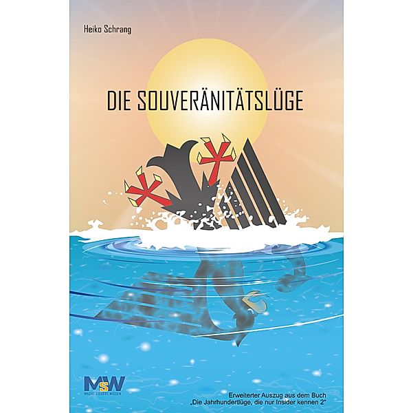 Die Souveränitätslüge, Heiko Schrang