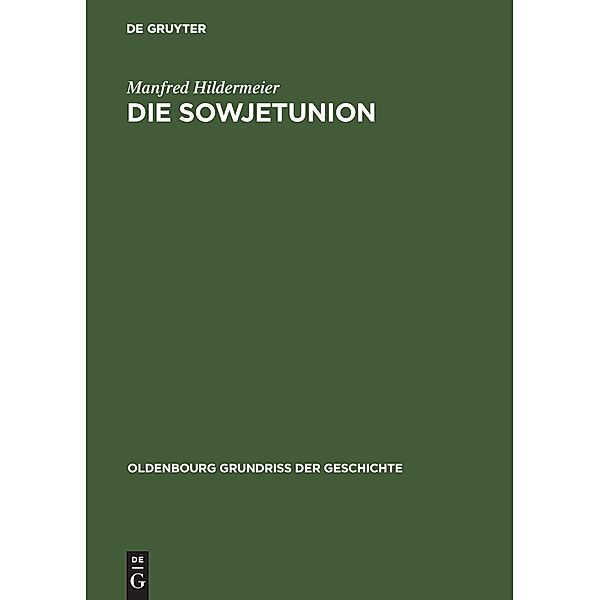 Die Sowjetunion 1917-1991, Manfred Hildermeier