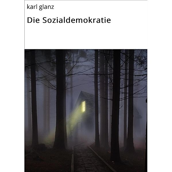 Die Sozialdemokratie, Karl Glanz