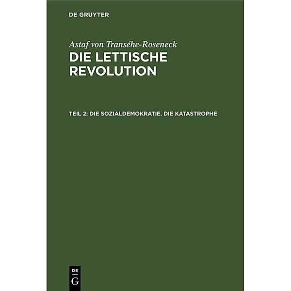 Die Sozialdemokratie. Die Katastrophe, Astaf von Transehe-Roseneck