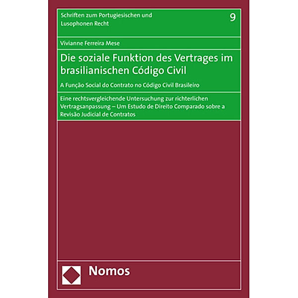 Die soziale Funktion des Vertrages im brasilianischen Código Civil - A Função Social do Contrato no Código Civil Brasileiro, Vivianne Ferreira Mese