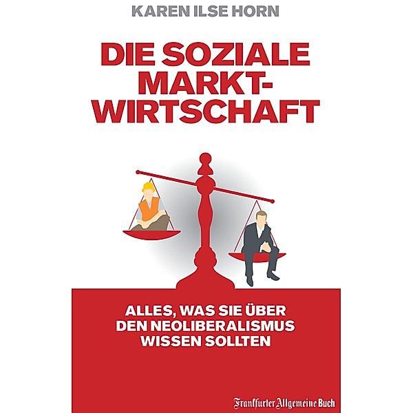 Die soziale Marktwirtschaft, Karen Horn