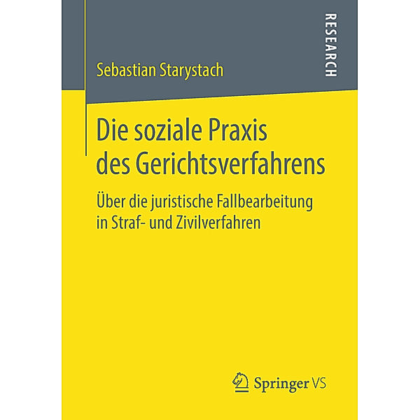 Die soziale Praxis des Gerichtsverfahrens, Sebastian Starystach