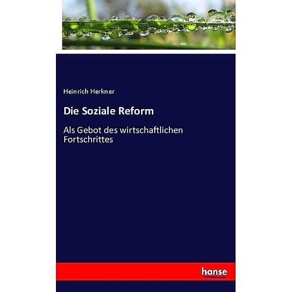 Die Soziale Reform, Heinrich Herkner