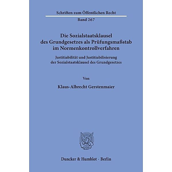 Die Sozialstaatsklausel des Grundgesetzes als Prüfungsmaßstab im Normenkontrollverfahren., Klaus-Albrecht Gerstenmaier