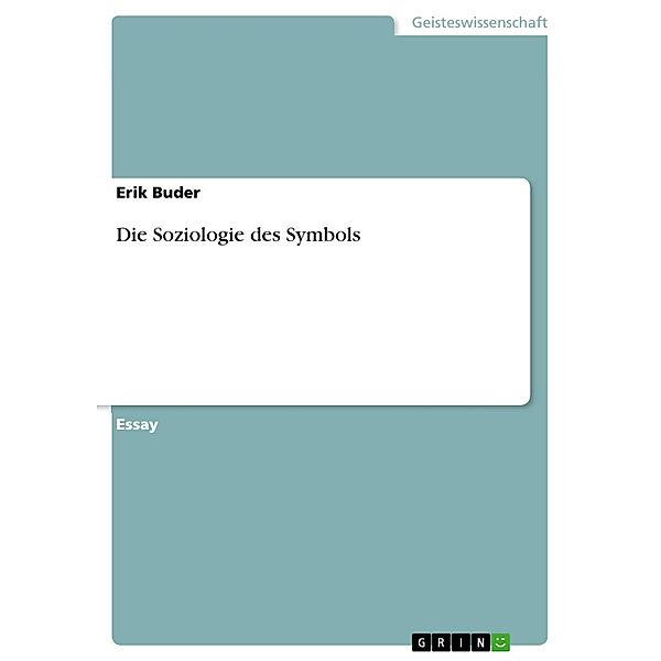 Die Soziologie des Symbols, Erik Buder