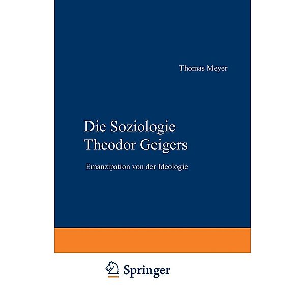 Die Soziologie Theodor Geigers, Thomas Meyer