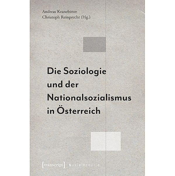 Die Soziologie und der Nationalsozialismus in Österreich / Sozialtheorie