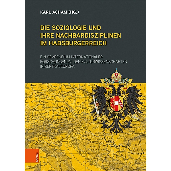 Die Soziologie und ihre Nachbardisziplinen im Habsburgerreich