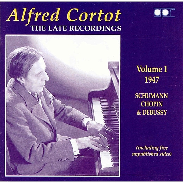 Die Späten Aufnahmen Vol.1-1947, Alfred Cortot