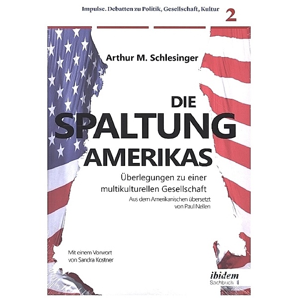 Die Spaltung Amerikas, Arthur M. Schlesinger