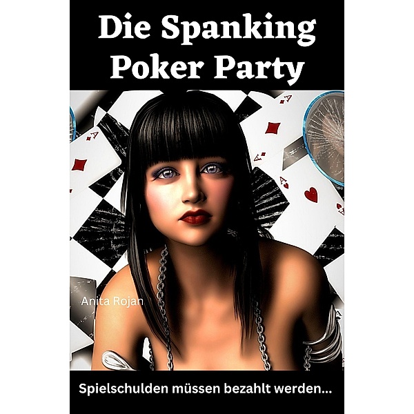 Die Spanking Poker Party, Anita Rojan
