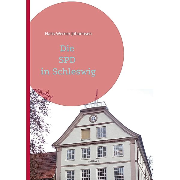 Die SPD In Schleswig, Hans-Werner Johannsen