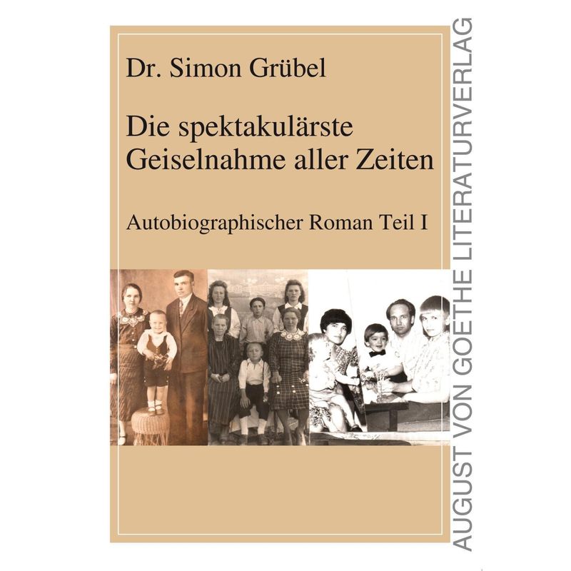 Die spektakulärste Geiselnahme aller Zeiten - Simon Grübel